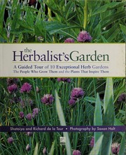 Cover of: The herbalist's garden by Shatoiya De la Tour