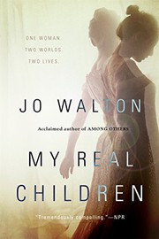 Cover of: My Real Children by Jo Walton