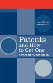 Cover of: Patents and How to Get One by United States. Dept. of Commerce., United States. Dept. of Commerce.