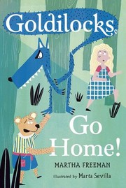 Cover of: Goldilocks, Go Home! by 