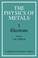 Cover of: The physics of metals.