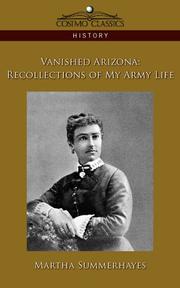 Cover of: Vanished Arizona by Martha Summerhayes