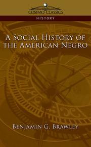Cover of: A Social History of the American Negro (Cosimo Classics History) | Benjamin Brawley