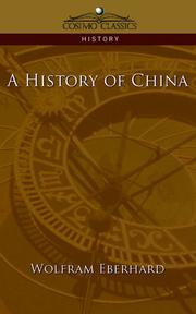 Cover of: A History of China (Cosimo Classics History) by Eberhard, Wolfram, Eberhard, Wolfram