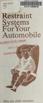 Cover of: Child restraint systems for your automobile by Illinois. Division of Traffic Safety