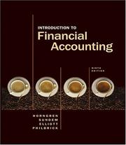 Cover of: Introduction to Financial Accounting (9th Edition) (Charles T Horngren Series in Accounting) by Charles T. Horngren, Charles T. Horngren, Gary L. Sundem, John A. Elliott, Donna Philbrick