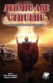 Cover of: Atomic-Age Cthulhu: Tales of Mythos Horror in the 1950s (Chaosium Fiction)