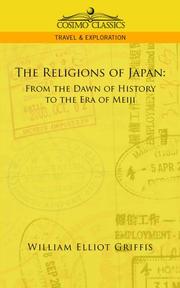 Cover of: The Religions of Japan by William Elliot Griffis, William Elliot Griffis