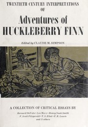 Twentieth Century Interpretations of "The Adventures of Huckleberry Finn by Claude M. Simpson