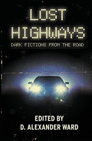 Cover of: Lost Highways: Dark Fictions from the Road by Jonathan Janz, Joe R. Lansdale, Rio Youers