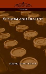 Cover of: Wisdom and Destiny by Maurice Maeterlinck