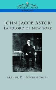 Cover of: John Jacob Astor: Landlord of New York