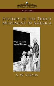 Cover of: History of the Thrift Movement in America by S. W. Straus, Rollin Kirby