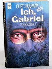 Cover of: Ich, Gabriel. Science Fiction Roman by 
