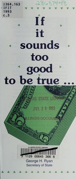 Cover of: If it sounds too good to be true ... | Illinois. Securities Dept.