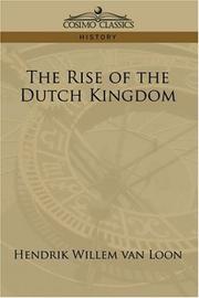 Cover of: The Rise of the Dutch Kingdom