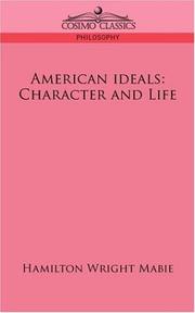 Cover of: AMERICAN IDEALS: Character and Life