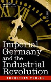Cover of: Imperial Germany and the Industrial Revolution by Thorstein Veblen