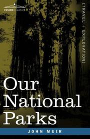 Cover of: Our National Parks by John Muir, John Muir