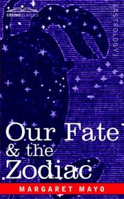Cover of: Our Fate & The Zodiac by Margaret Mayo