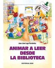 Cover of: Animar a leer desde la biblioteca by Juan José Lage Fernández