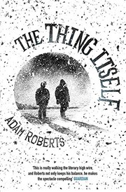 Cover of: The Thing Itself by Adam Roberts