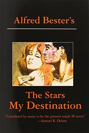 Cover of: The Stars My Destination by Alfred Bester