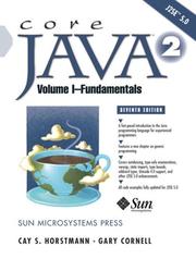 Core Java 2. by Cay S. Horstmann, Gary Cornell, Cay Horstmann