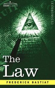 Cover of: The Law | FrГ©dГ©ric Bastiat