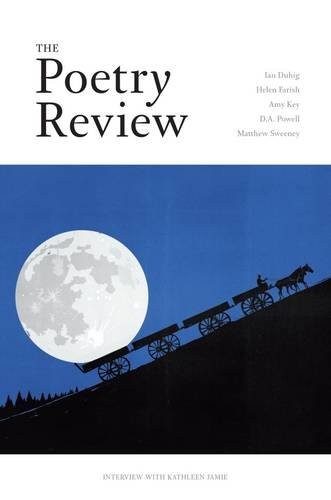 The Poetry Review: Vol 4, Issue 4 by Maurice Riordan