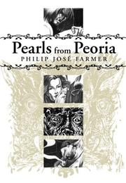 Cover of: Pearls From Peoria by Philip José Farmer