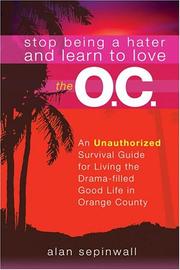 Cover of: Stop being a hater and learn to love the O.C. by Alan Sepinwall