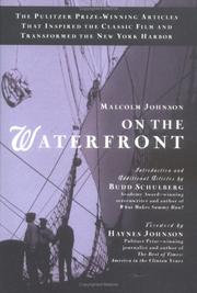 Cover of: On the waterfront: the Pulitzer Prize-winning articles that inspired the classic movie and transformed the New York Harbor