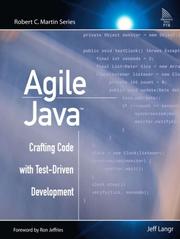 Cover of: Agile Java(TM): Crafting Code with Test-Driven Development (Robert C. Martin Series)
