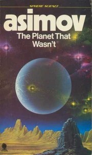 Cover of: The Planet That Wasn't There by Isaac Asimov