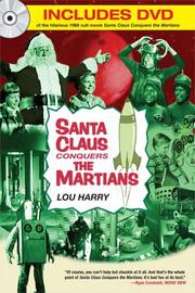 Cover of: Santa Claus conquers the martians by Lou Harry