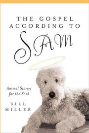 Cover of: The Gospel According to Sam: Animal Stories for the Soul
