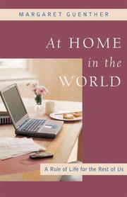 Cover of: At Home in the World: A Rule of Life for the Rest of Us (Christian Classics)