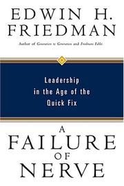 Cover of: A Failure of Nerve: Leadership in the Age of the Quick Fix