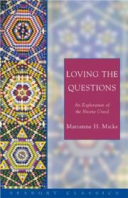 Loving the questions by Marianne H. Micks