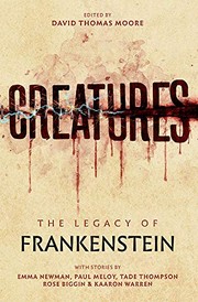 Cover of: Creatures: The Legacy of Frankenstein: The Legacy of Frankenstein