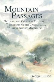 Cover of: Mountain passages: natural and cultural history of western North Carolina and the Great Smoky Mountains