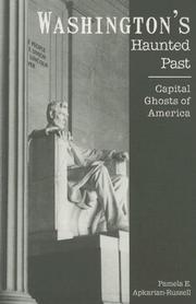 Cover of: Washington's Haunted Past by Pamela E. Apkarian-Russell