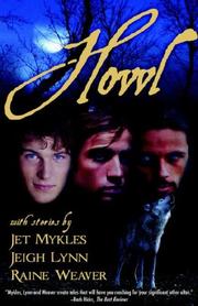 Cover of: Howl by Jet Mykles, Jeigh Lynn, Raine Weaver