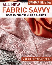 Cover of: All New Fabric Savvy: How to Choose & Use Fabrics