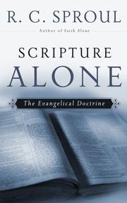 Cover of: Scripture Alone | R. C., Jr. Sproul