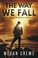 Cover of: The Way We Fall (The Fallen World) (Volume 1)