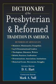 Cover of: Dictionary of the Presbyterian & Reformed tradition in America