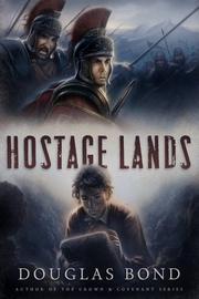 Cover of: Hostage lands by Douglas Bond