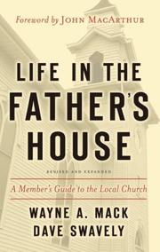 Cover of: Life in the Father's House: A Member's Guide to the Local Church